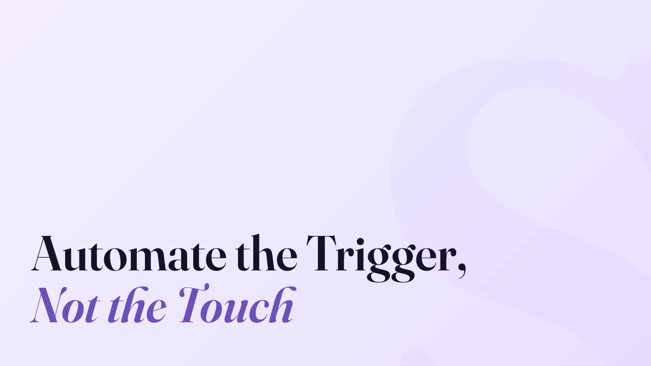Automate the Trigger, Not the Touch, SpeakerFlow article title card