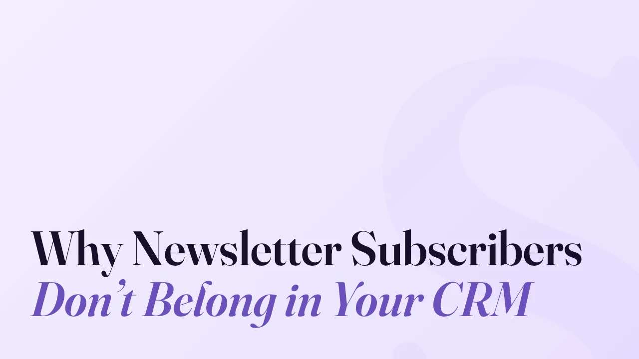 Why Newsletter Subscribers Don&rsquo;t Belong in Your CRM, SpeakerFlow article title card