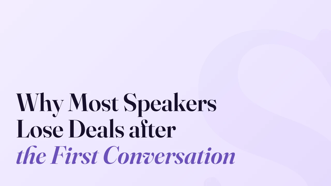 Why Most Speakers Lose Deals after the First Conversation, SpeakerFlow article title card