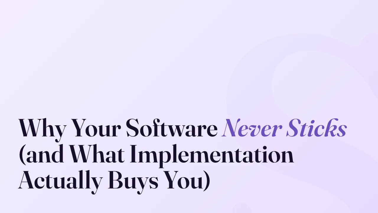 Why Your Software Never Sticks (and What Implementation Actually Buys You), SpeakerFlow article title card