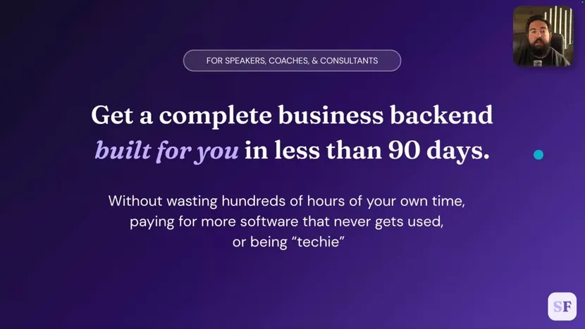 Thumbnail that says: For Speakers, Coaches, & Consultants. Get a complete business backend built for you in less than 90 days. Without wasting hundreds of hours of your own time, paying for more software that never gets used, or being "techie".
