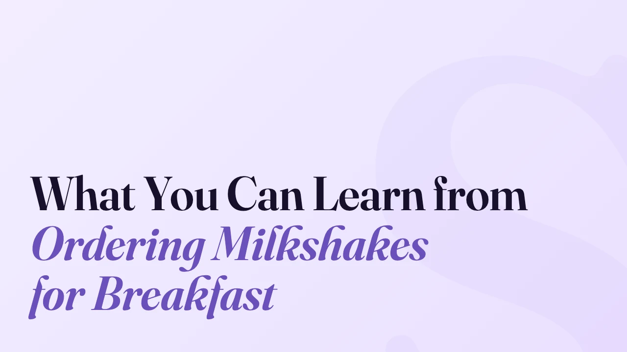 What You Can Learn from Ordering Milkshakes for Breakfast, Technically Speaking episode artwork