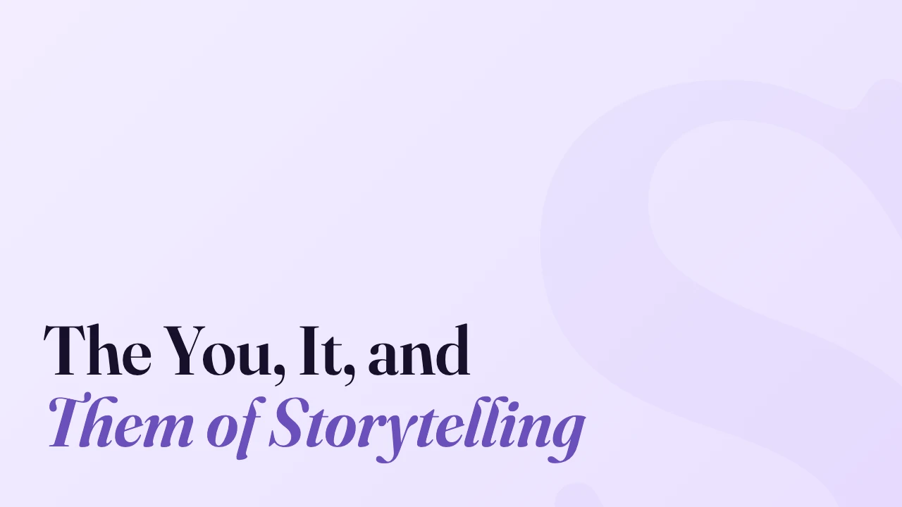 The You, It, and Them of Storytelling, Technically Speaking episode artwork