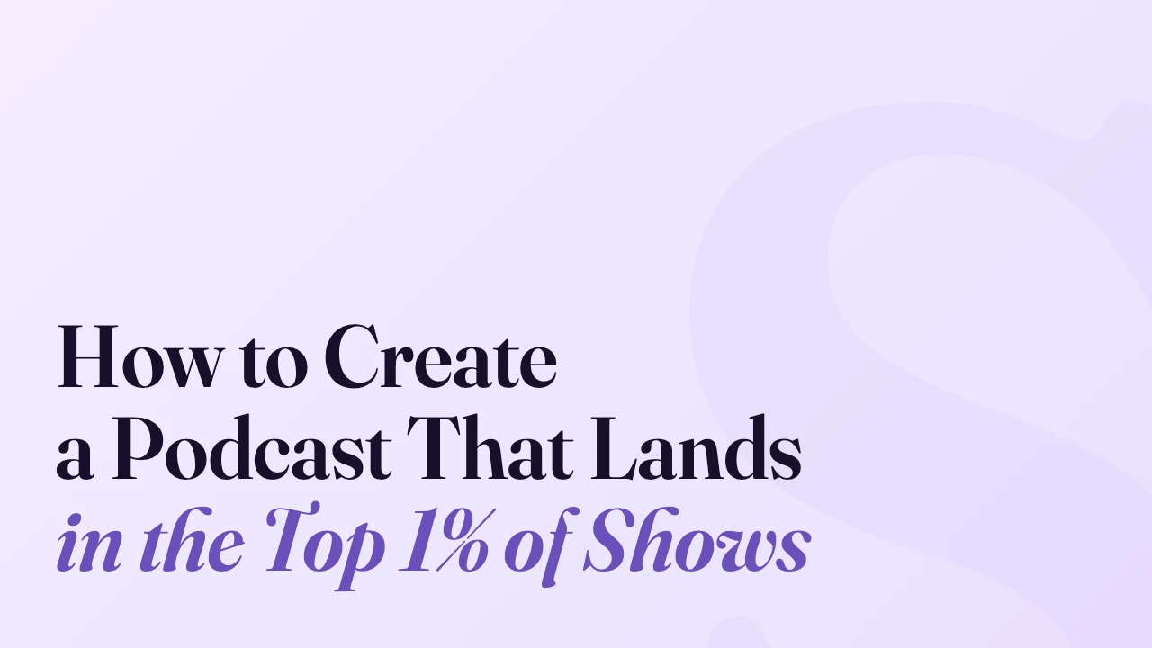 How to Create a Podcast That Lands in the Top 1% of Shows, Technically Speaking episode artwork
