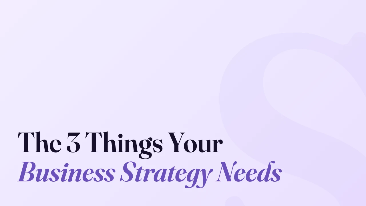 The 3 Things Your Business Strategy Needs, Technically Speaking episode artwork