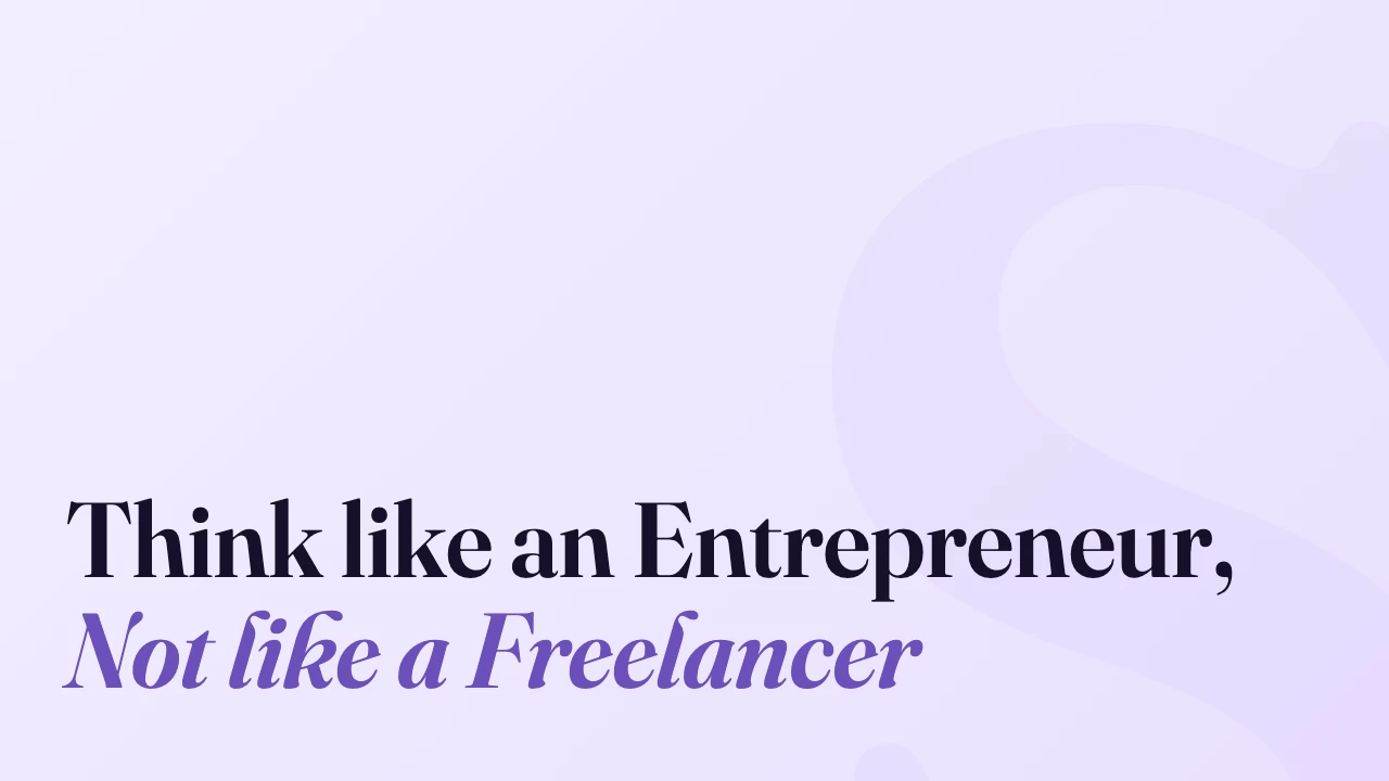 Think like an Entrepreneur, Not like a Freelancer, Technically Speaking episode artwork