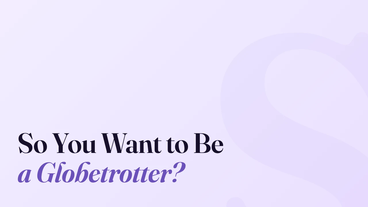So You Want to Be a Globetrotter?, Technically Speaking episode artwork