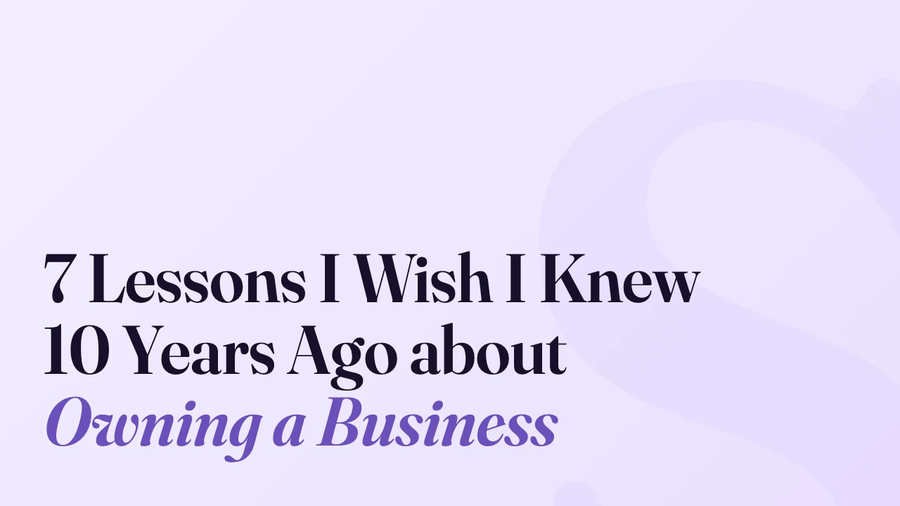 7 Lessons I Wish I Knew 10 Years Ago about Owning a Business, Technically Speaking episode artwork