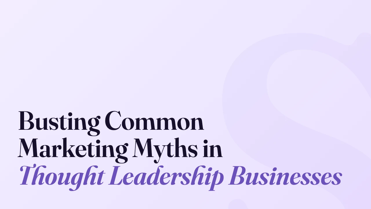 Busting Common Marketing Myths in Thought Leadership Businesses, Technically Speaking episode artwork