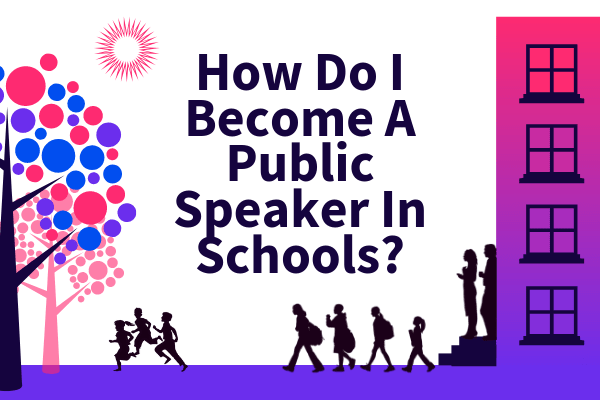 How Do I Become A Public Speaker In Schools Featured Image - SpeakerFlow