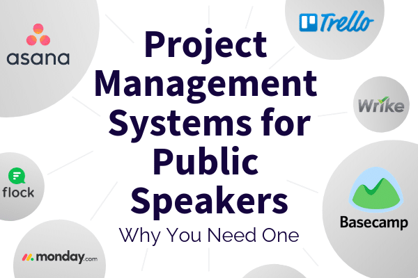 Project Management Systems for Professional Speakers Why You Need One Featured Image - SpeakerFlow