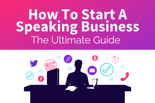 Featured Image for How To Start A Speaking Business The Ultimate Guide Blog - SpeakerFlow