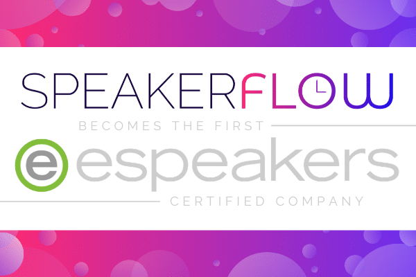 Featured Image for SpeakerFlow Becomes The First eSpeakers Certified Company - SpeakerFlow