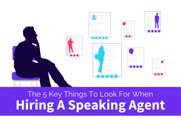 Featured Image for The 5 Key Things To Look For When Hiring A Speaking Agent - SpeakerFlow