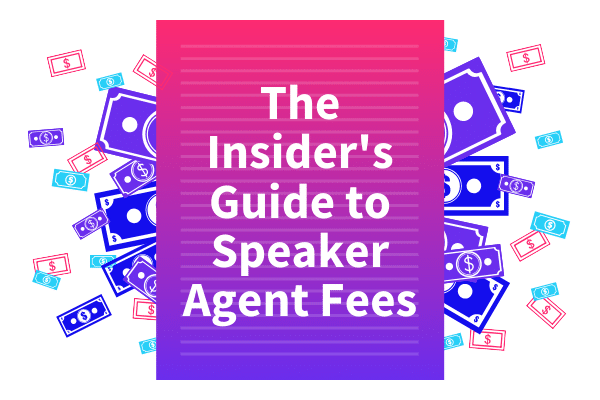 Featured Image for The Insider's Guide to Speaker Agent Fees - SpeakerFlow