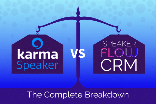 Featured Image for KarmaSpeaker VS SpeakerFlow CRM Complete Breakdown - SpeakerFlow
