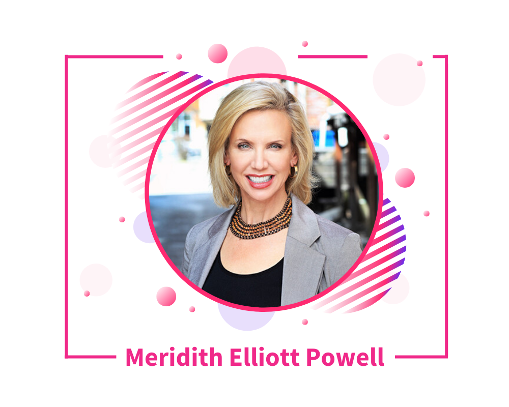 Meridith Elliott Powell Graphic for 10 Speaker Bio Examples That Will Inspire You To Update Yours - SpeakerFlow