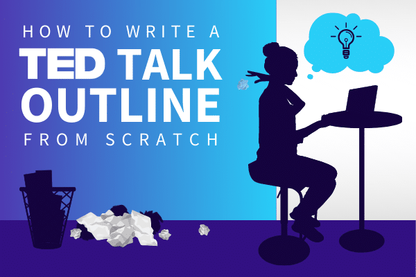 Featured Image for How To Write A TED Talk Outline From Scratch - SpeakerFlow
