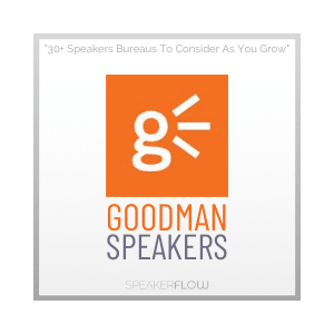 Goodman Speakers Graphic for 30 Plus Speakers Bureaus To Consider As You Grow - SpeakerFlow
