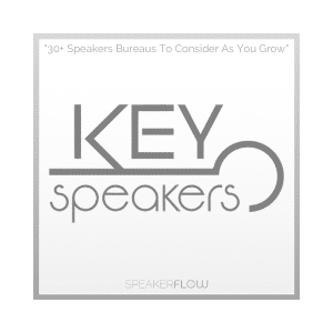 Key Speakers Bureau Graphic for 30 Plus Speakers Bureaus To Consider As You Grow - SpeakerFlow