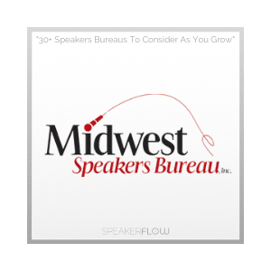 Midwest Speakers Bureau Graphic for 30 Plus Speakers Bureaus To Consider As You Grow - SpeakerFlow