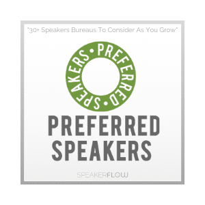 Preferred Speakers Bureau Graphic for 30 Plus Speakers Bureaus To Consider As You Grow - SpeakerFlow