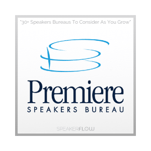 Premier Speakers Bureau Graphic for 30 Plus Speakers Bureaus To Consider As You Grow - SpeakerFlow