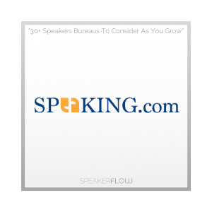 Speaking.com Graphic for 30 Plus Speakers Bureaus To Consider As You Grow - SpeakerFlow