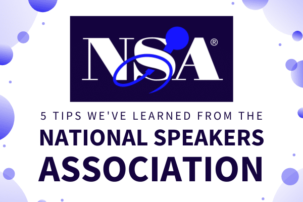 Featured Image for 5 Tips We've Learned From The National Speakers Association - SpeakerFlow