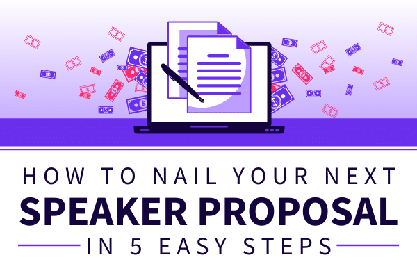 Featured Image for How To Nail Your Next Speaker Proposal In 5 Easy Steps - SpeakerFlow