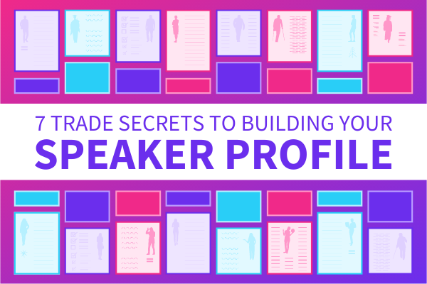 Featured Image for 7 Trade Secrets To Building Your Speaker Profile - SpeakerFlow