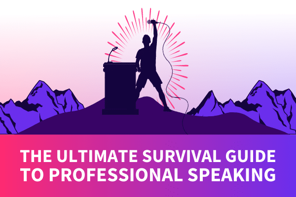 Featured Image for The Ultimate Survival Guide To Professional Speaking - SpeakerFlow