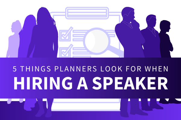 Featured Image for 5 Things Planners Look For When Hiring A Speaker - SpeakerFlow