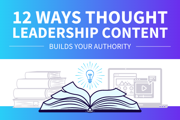 Featured Image for 12 Ways Thought Leadership Content Builds Your Authority - SpeakerFlow