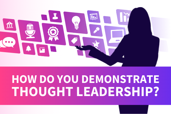 Featured Image for How Do You Demonstrate Thought Leadership - SpeakerFlow