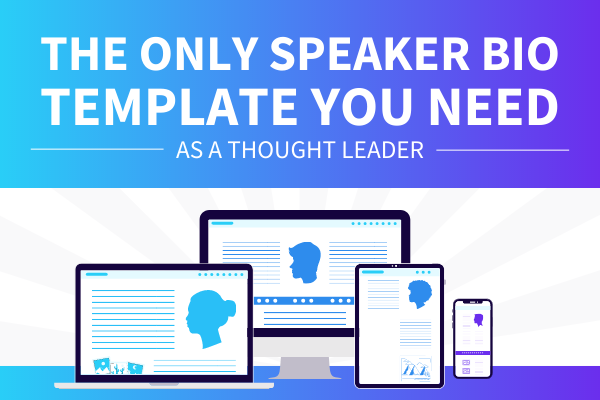 Featured Image for The Only Speaker Bio Template You Need As A Thought Leader - SpeakerFlow