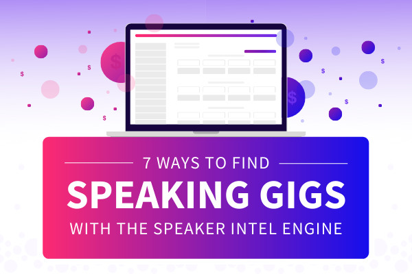 Featured Image for 7 Ways To Find Speaking Gigs With The Speaker Intel Engine - SpeakerFlow