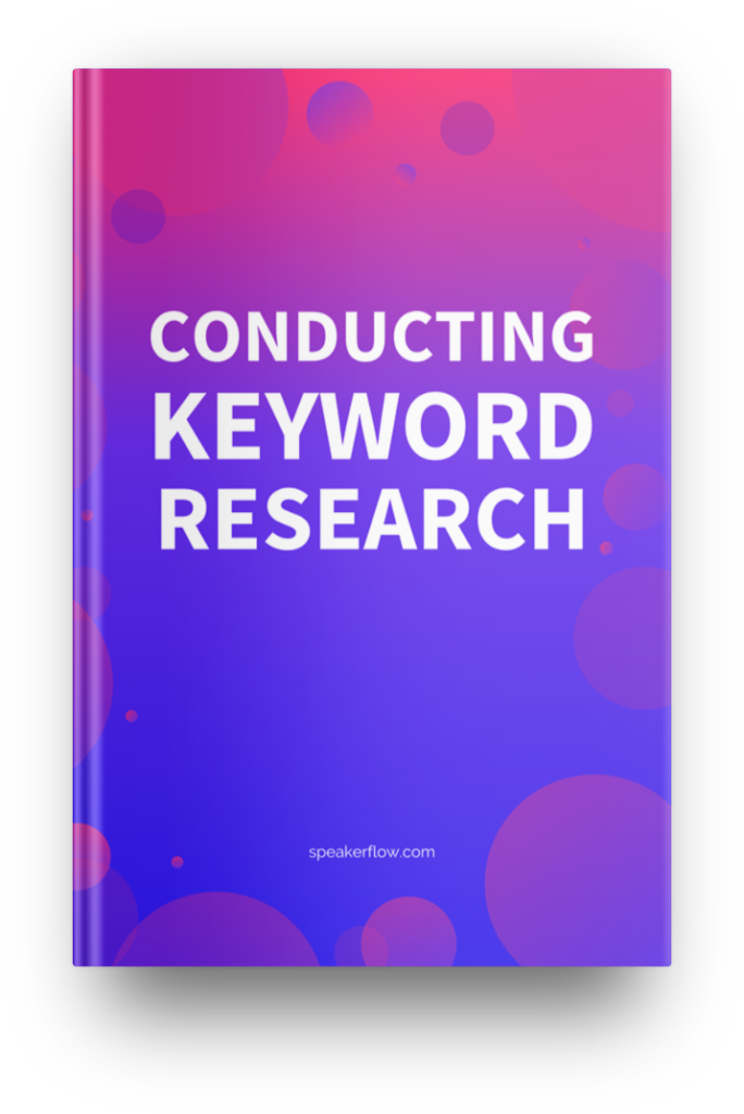 Conducting Keyword Research Mockup - SpeakerFlow