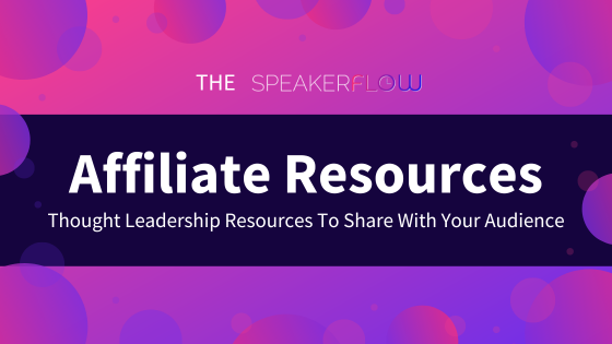 Affiliate Resources Speakerflow Affiliate Program