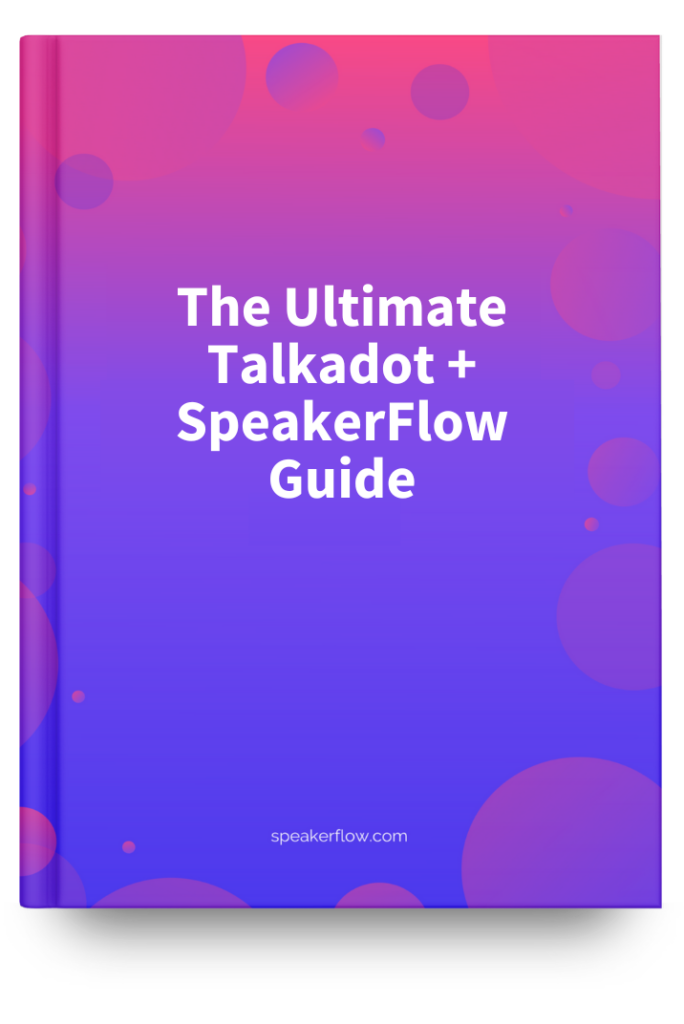 The Ultimate Talkadot + SpeakerFlow Guide Mockup